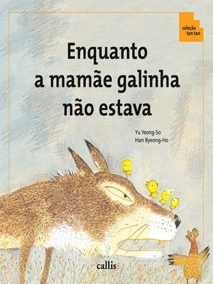 cover image of Enquanto a Mamãe Galinha Não Estava